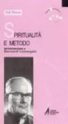 Copertina libro <b>Spiritualità e metodo<br></b>(titolo originale o altro titolo: <i>Lonergan and spirituality</i>)