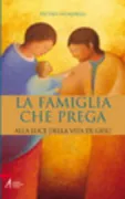 Copertina libro <b>La famiglia che prega alla luce della vita di Gesù</b>