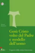 Copertina libro <b>Gesù Cristo volto del Padre e modello dell'uomo</b>