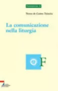 Copertina libro <b>La comunicazione nella liturgia<br></b>(titolo originale o altro titolo: <i>Comunicacao na liturgia</i>)