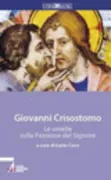 Copertina libro <b>Le omelie sulla Passione del Signore</b>