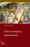 Copertina libro <b>Follia evangelica</b>