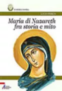 Copertina libro <b>Maria di Nazaret fra storia e mito</b>
