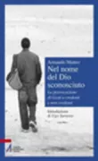Copertina libro <b>Nel nome del Dio sconosciuto</b>