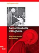 Copertina libro <b>Santa Elisabetta d'Ungheria nelle fonti storiche del Duecento</b>