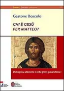 Copertina libro <b>Chi è Gesù per Matteo?</b>