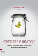 Copertina libro <b>Credere è reato?</b>