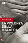 Copertina libro <b>La violenza della malattia</b>