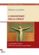 Copertina libro <b>L'umanesimo della Croce</b>