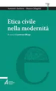 Copertina libro <b>Etica civile nella modernità</b>
