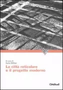 Copertina libro <b>La città reticolare e il progetto moderno</b>
