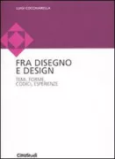 Copertina libro <b>Fra disegno e design</b>