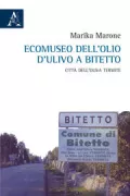 Copertina libro <b>Ecomuseo dell'olio d'ulivo a Bitetto</b>