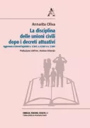 Copertina libro <b>La disciplina delle unioni civili dopo i decreti attuativi</b>