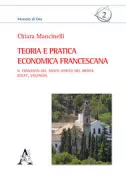 Copertina libro <b>Teoria e pratica economica francescana</b>