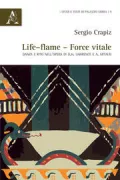 Copertina libro <b>Life-flame/force vitale</b>