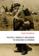 Copertina libro <b>Politica, morale e religione in Edouard Claparède</b>