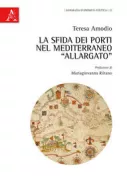 Copertina libro <b>La sfida dei porti nel Mediterraneo allargato</b>