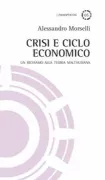 Copertina libro <b>Crisi e ciclo economico</b>