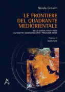 Copertina libro <b>Le frontiere del quadrante mediorientale</b>