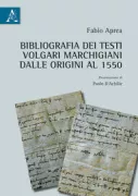 Copertina libro <b>Bibliografia dei testi volgari marchigiani dalle origini al 1550</b>