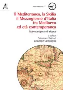 Copertina libro <b>Il Mediterraneo, la Sicilia, il Mezzogiorno d'Italia tra Medioevo ed età contemporanea</b>