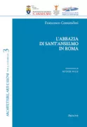 Copertina libro <b>L'abbazia di Sant'Anselmo in Roma</b>