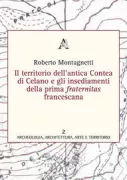 Copertina libro <b>Il territorio dell'antica Contea di Celano e gli insediamenti della prima fraternitas francescana</b>