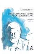 Copertina libro <b>L'eredità di Giovanni Gentile nella filosofia italiana</b>