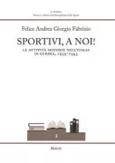 Copertina libro <b>Sportivi, a noi!</b>