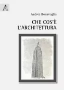 Copertina libro <b>Che cos'è l'architettura</b>