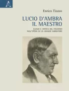 Copertina libro <b>Lucio d'Ambra il maestro</b>