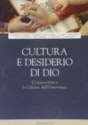 Copertina libro <b>Cultura e desiderio di Dio: l'umanesimo e le Clarisse dell'Osservanza</b>