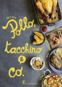 Copertina libro <b>Pollo, tacchino & co<br></b>(titolo originale o altro titolo: <i>Poulet et volailles</i>)