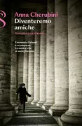 Copertina libro <b>Diventeremo amiche</b>