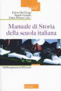 Copertina libro <b>Manuale di storia della scuola italiana</b>