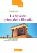 Copertina libro <b>La filosofia prima della filosofia</b>