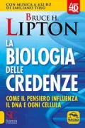 Copertina libro <b>La biologia delle credenze<br></b>(titolo originale o altro titolo: <i>The biology of belief</i>)
