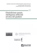 Copertina libro <b>Giurisdizione penale, intelligenza artificiale ed etica del giudizio</b>