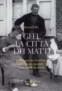 Copertina libro <b>Geel, la città dei matti</b>