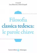 Copertina libro <b>Filosofia classica tedesca</b>