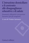 Copertina libro <b>L'istruzione domiciliare e il contrasto alle diseguaglianze educative e di salute</b>