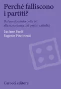 Copertina libro <b>Perchè falliscono i partiti?</b>