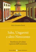 Copertina libro <b>Saba, Ungaretti e altro Novecento</b>