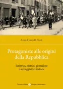 Copertina libro <b>Protagoniste alle origini della Repubblica</b>