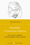 Copertina libro <b>Pirandello e l'ossessione dantesca</b>