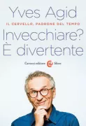 Copertina libro <b>Invecchiare?<br></b>(titolo originale o altro titolo: <i>Je m'amuse à vieillir</i>)