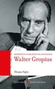 Copertina libro <b>Walter Gropius</b>