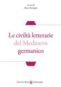 Copertina libro <b>Le civiltà letterarie del Medioevo germanico</b>