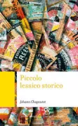 Copertina libro <b>Piccolo lessico storico<br></b>(titolo originale o altro titolo: <i>Les 100 mots de l'histoire</i>)